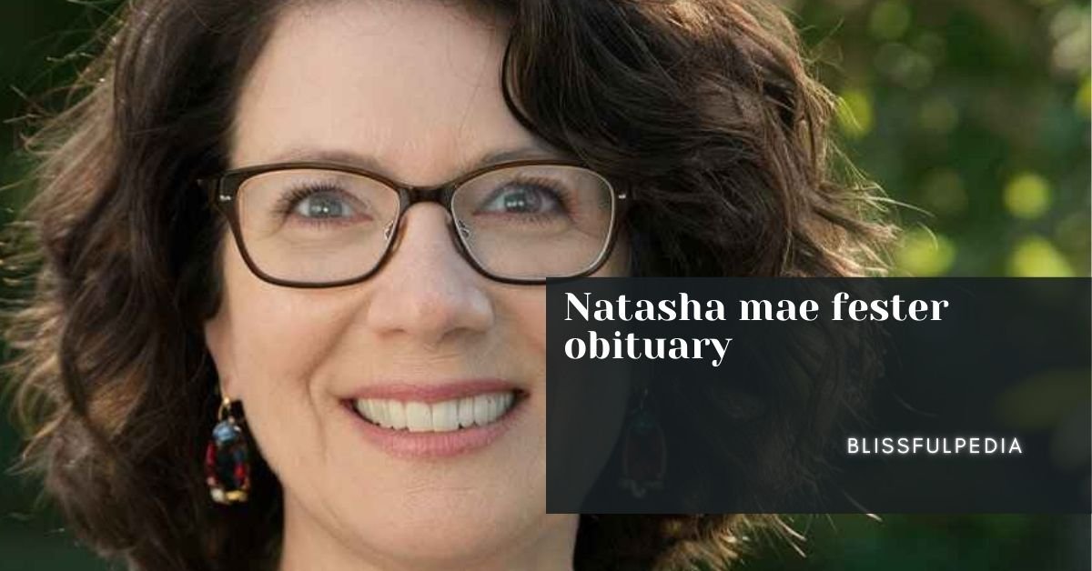 natasha mae fester obituary