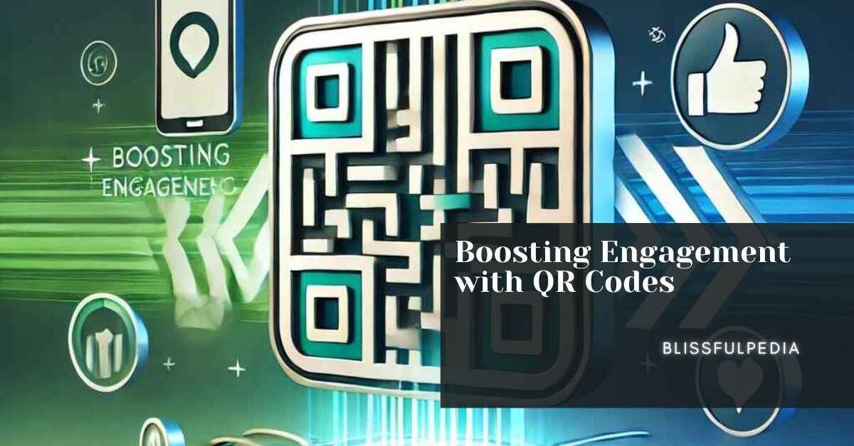 Boosting Engagement with QR Codes